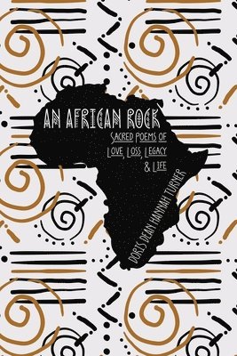 Doris Dean Hannah Turner, King's Daughter Publishing, King's Daugher Publishing - African Rock, Häftad