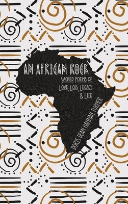 Doris Dean Hannah Turner, King's Daughter Publishing - African Rock, Inbunden