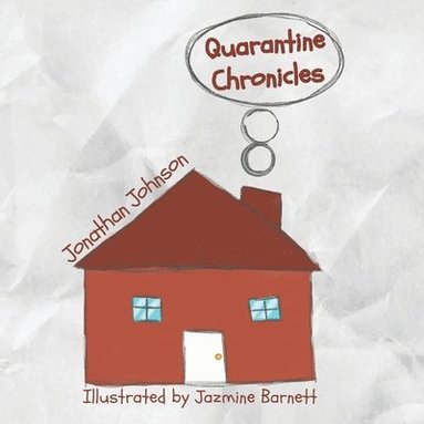 Jonathan Johnson - Quarantine Chronicles, Häftad