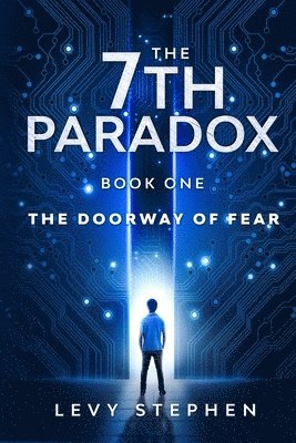 bokomslag The 7th Paradox book one: The Doorway of Fear: The Doorway of Fear