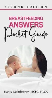 bokomslag Breastfeeding Answers - Pocket Guide