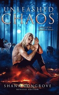 bokomslag Unleashed Chaos/A Novel of the Breedline series/Revised Edition