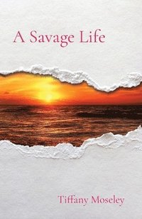 bokomslag A Savage Life