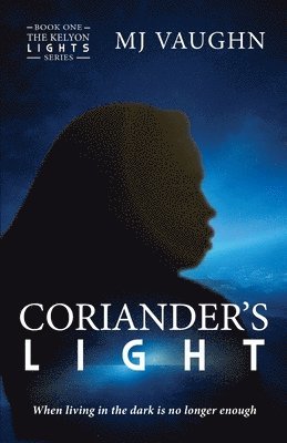 Coriander's Light 1