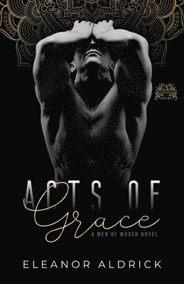 Acts of Grace: A Brother's Best Friend Romance 1