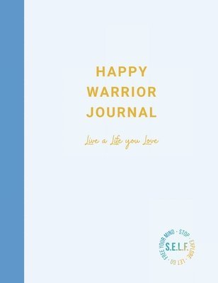 Happy Warrior Journal 1
