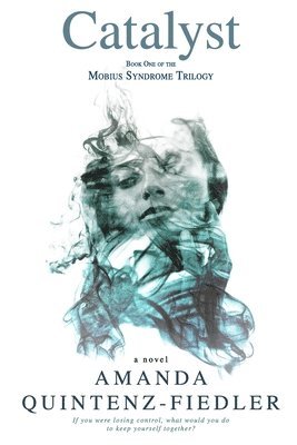 Amanda Quintenz-Fiedler - Catalyst, Häftad