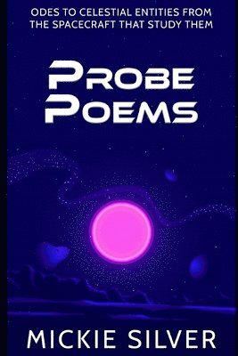 Mickie Silver - Probe Poems, Häftad
