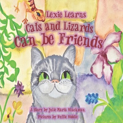 Lexie Learns Cats and Lizards Can Be Friends