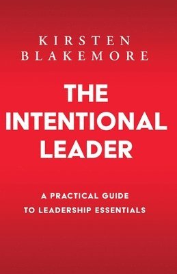 The Intentional Leader 1