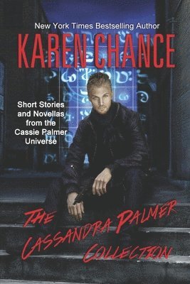 Karen Chance - The Cassandra Palmer Collection, Häftad