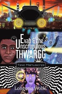 bokomslag Evah & the Unscrupulous Thwargg
