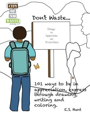 City of No Waste' Don't Waste... 1