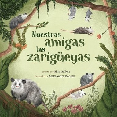 Gina Gallois - Nuestras amigas las zarigüeyas, Häftad