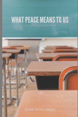 What Peace Means to Us 1