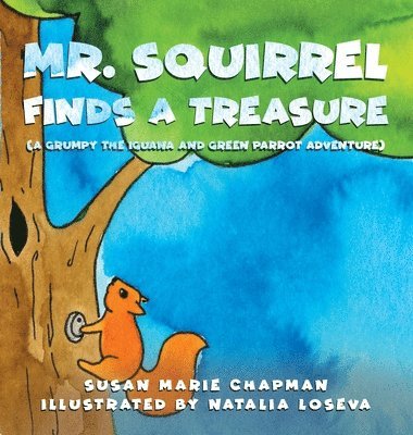 Mr. Squirrel Finds a Treasure 1