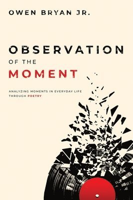 bokomslag Observation Of The Moment