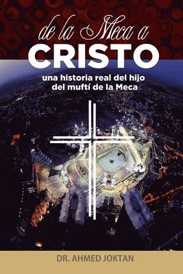 de la Meca a Cristo 1