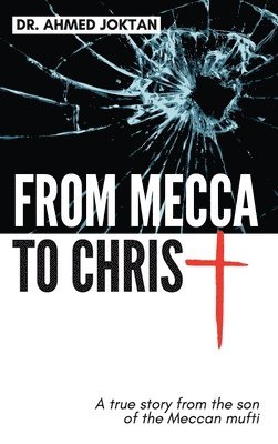 From Mecca To Christ 1