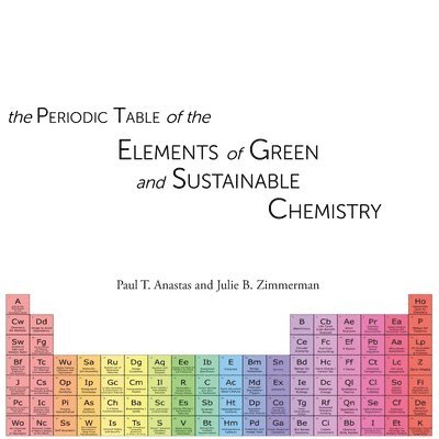 The Periodic Table of the Elements of Green and Sustainable Chemistry 1