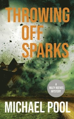 Michael Pool - Throwing Off Sparks, Häftad