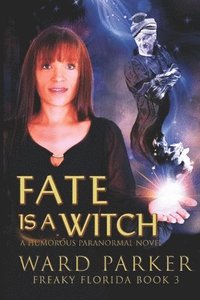 bokomslag Fate Is a Witch
