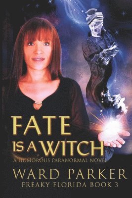 Fate Is a Witch