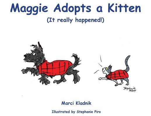 Maggie Adopts a Kitten: (It really happened!) 1