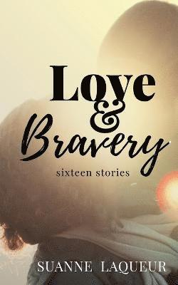 Love and Bravery 1