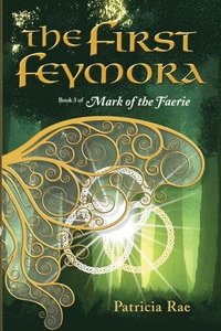 bokomslag The First Feymora