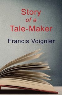 bokomslag Story of a Tale-Maker