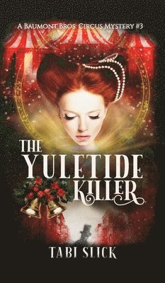 Tabi Slick - Yuletide Killer, Inbunden