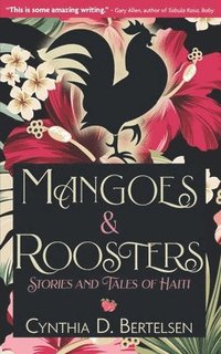 bokomslag Mangoes & Roosters