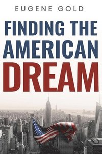 bokomslag Finding the American Dream