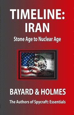 Piper Bayard, Jay Holmes, Bayard and Holmes - Timeline Iran, Häftad