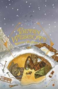 bokomslag Betsy Wescott - Bravely We Must Go