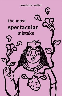Anatalia Vallez, Anatalia, Vallez - most spectacular mistake, Häftad