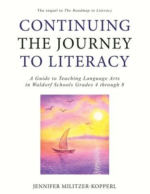 Continuing the Journey to Literacy 1