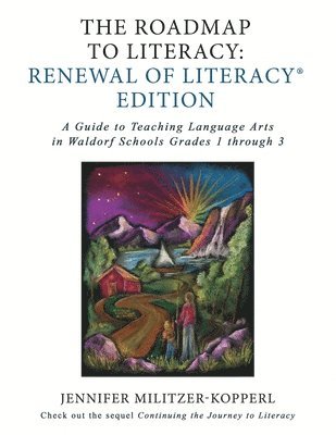 The Roadmap to Literacy Renewal of Literacy Edition 1