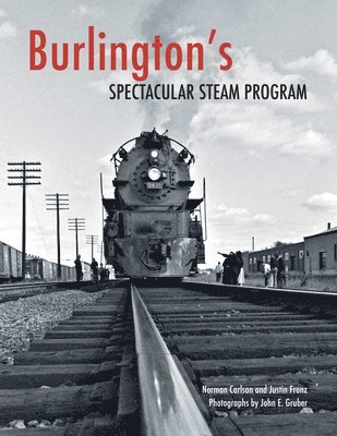 Burlington's Spectacular Steam Program 1