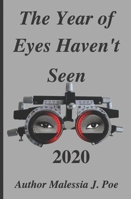 The Year of Eyes Haven't Seen 2020 1