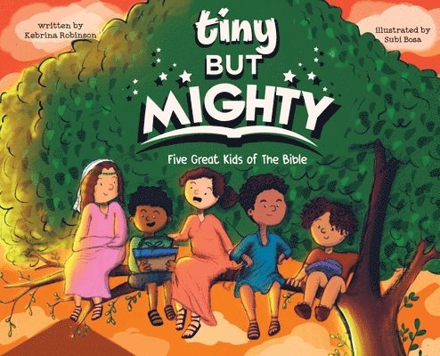 Kebrina T Robinson, Kebrina T. Robinson - Tiny But Mighty, Inbunden