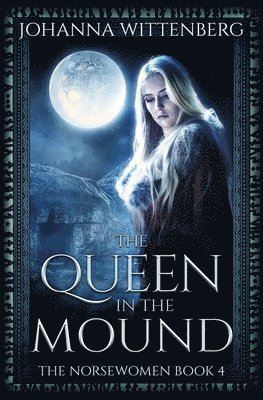 Queen In The Mound
