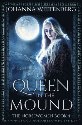 The Queen In The Mound 1