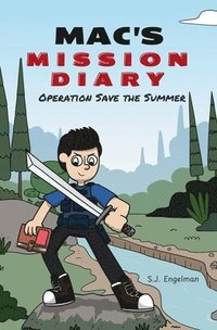 bokomslag Mac's Mission Diary: Operation Save the Summer
