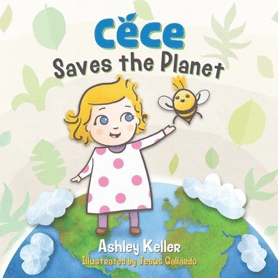 Cece Saves the Planet 1