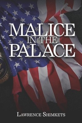 Lawrence Shimkets - Malice in the Palace: A Linda and Scott Tale of Intrigue, Häftad