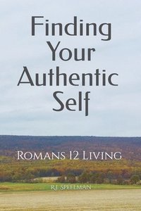 bokomslag Finding Your Authentic Self