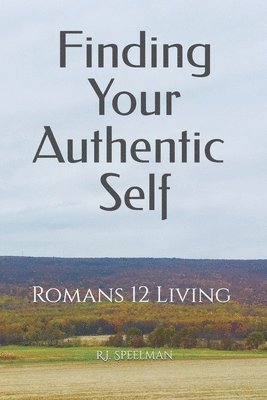 bokomslag Finding Your Authentic Self