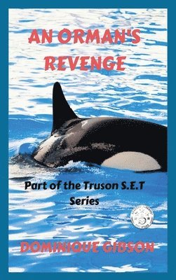Dominique Gibson, Dominique D. Gibson, D Gibson, Dominique, Dominique D Gibson - Orman's Revenge, Inbunden